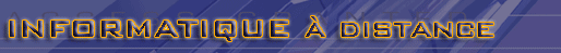 Informatique à distance